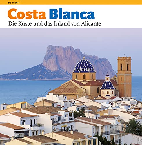 Costa Blanca, die Küste und das Inland von Alicante: Die Küste und das Inland von Alicante (Sèrie 4)